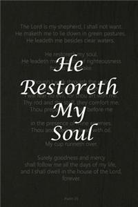 He Restoreth My Soul