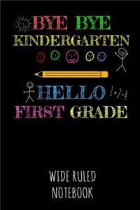 Bye Bye Kindergarten Hello First Grade
