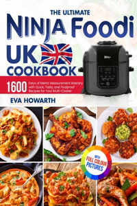Ultimate Ninja Foodi UK Cookbook