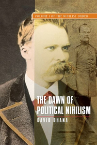 The Dawn of Political Nihilism