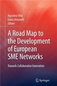 A Road Map to the Development of European SME Networks
