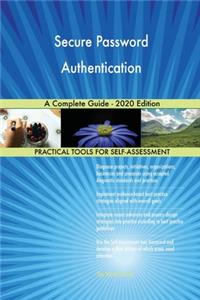 Secure Password Authentication A Complete Guide - 2020 Edition