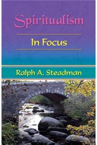 Spiritualism In Focus