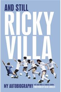 And Still Ricky Villa
