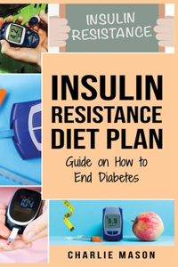 Insulin Resistance Diet Plan