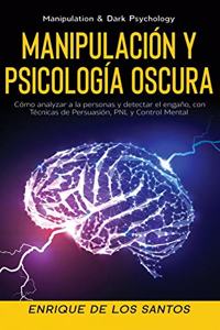 Manipulación y Psicología Oscura (Manipulation & Dark Psychology)