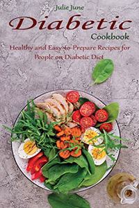 Diabetic Cookbook: Healthy and Easy-to-Prepare Recipes for People on Diabetic Diet