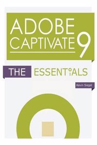 Adobe Captivate 9: The Essentials