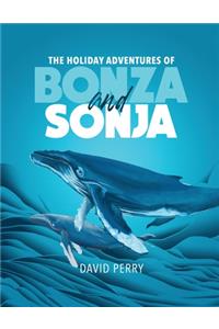 Holiday Adventures of Bonza and Sonja