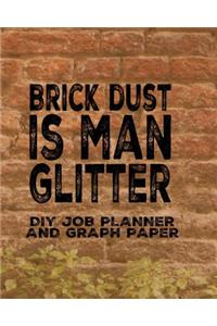 Brick Dust DIY job planner