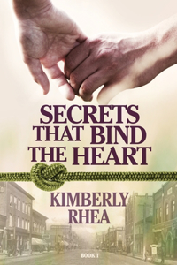 Secrets That Bind The Heart