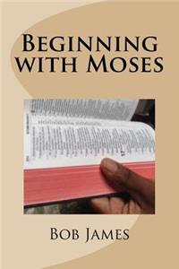 Beginning with Moses