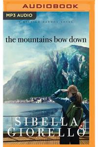 The Mountains Bow Down