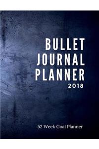 Bullet Journal Planner 2018 - 52 Week Goal Planner