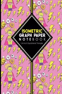 Isometric Graph Paper Notebook