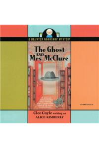 Ghost and Mrs. McClure Lib/E