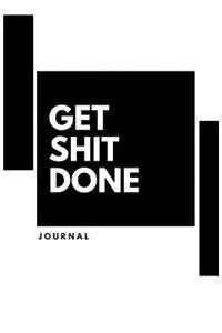 Get Shit Done Journal
