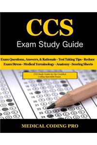 CCS Exam Study Guide - 2018 Edition
