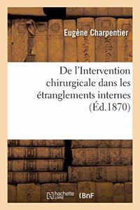 de l'Intervention Chirurgicale Dans Les Étranglements Internes