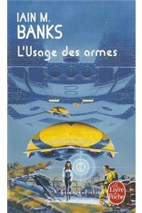 L'usage des armes (Cycle de la Culture)