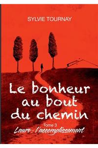 Le bonheur au bout du chemin, 3