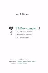 Les Occasions Perdues - l'Heureuse Constance - Les Deux Pucelles