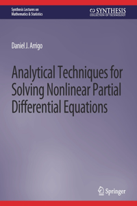 Analytical Techniques for Solving Nonlinear Partial Differential Equations