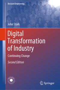 Digital Transformation of Industry: Continuing Change