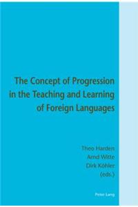 Concept of Progression in the Teaching and Learning of Foreign Languages