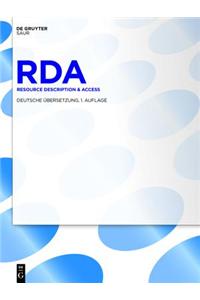 RDA: Resource Description & Access. Deutsche Ubersetzung