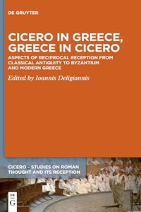 Cicero in Greece, Greece in Cicero