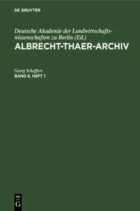 Albrecht-Thaer-Archiv. Band 6, Heft 1