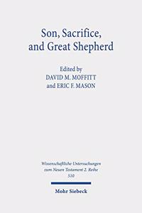 Son, Sacrifice, and Great Shepherd