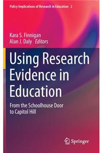 Using Research Evidence in Education