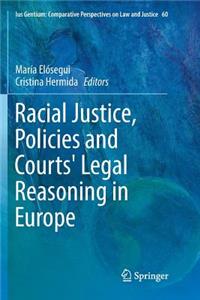 Racial Justice, Policies and Courts' Legal Reasoning in Europe