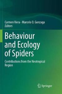 Behaviour and Ecology of Spiders