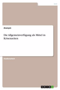 Die Allgemeinverfügung als Mittel in Krisenzeiten