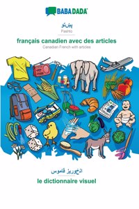 BABADADA, Pashto (in arabic script) - français canadien avec des articles, visual dictionary (in arabic script) - le dictionnaire visuel