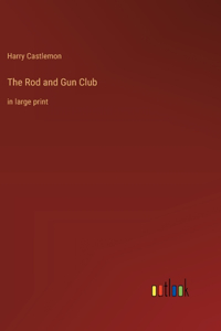 The Rod and Gun Club