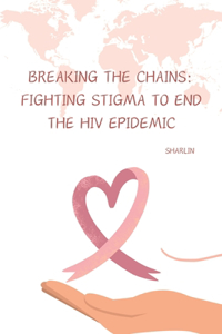 Breaking the Chains