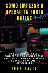 Cómo empezar a operar en Forex Online