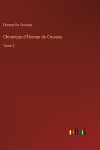 Chronique d'Étienne de Cruseau