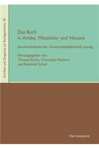 Das Buch in Antike, Mittelalter Und Neuzeit