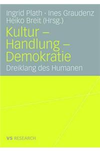 Kultur - Handlung - Demokratie