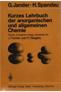 Kurzes Lehrbuch Der Anorganischen Und Allgemeinen Chemie