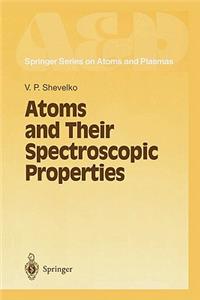 Atoms and Their Spectroscopic Properties