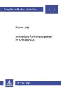 Innovations-Risikomanagement Im Krankenhaus