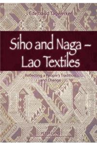 Siho and Naga - Lao Textiles