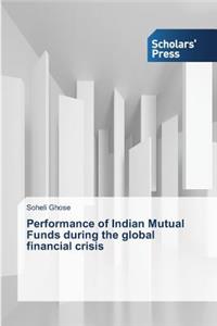 Performance of Indian Mutual Funds during the global financial crisis