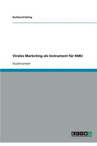 Virales Marketing als Instrument für KMU